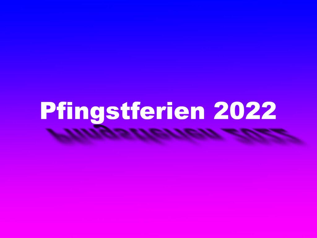 Pfingstferien-2022